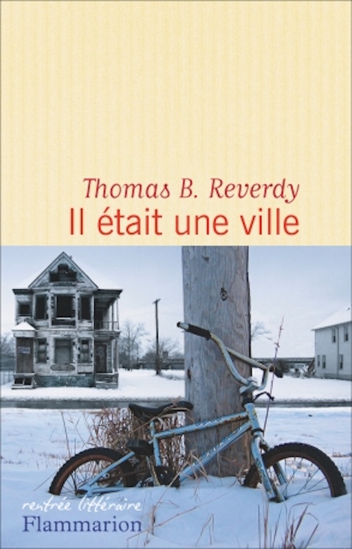 Il était une ville Reverdy Detroit 2016 roman
