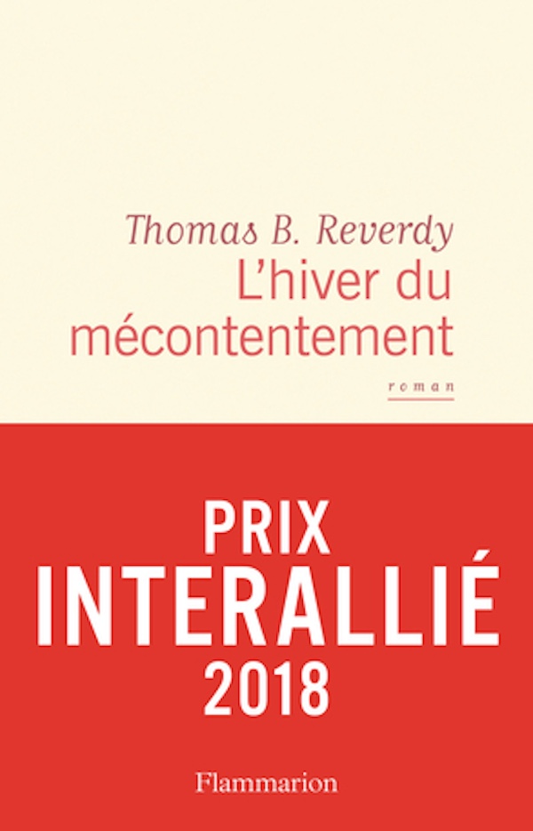 Hiver du mécontentement Reverdy roman prix Interallié 2018