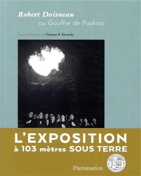 Doisneau Reverdy Padirac photos